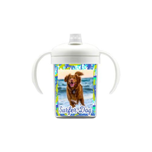 Personalized sippycup personalized with sup pattern and photo and the saying "Surfer Dog"