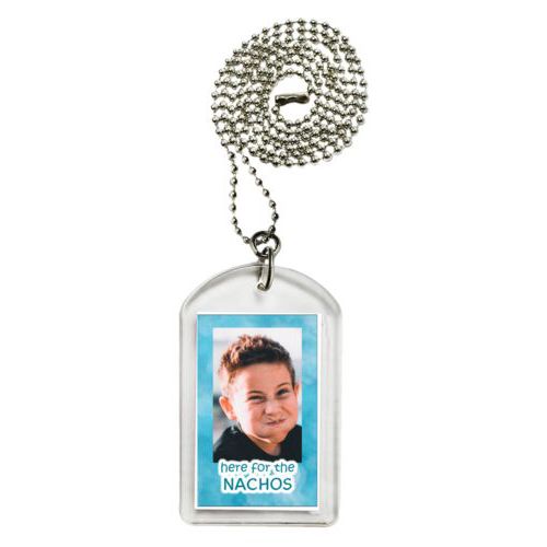 Personalized dog tag personalized with teal cloud pattern and photo and the saying "here for the Nachos"