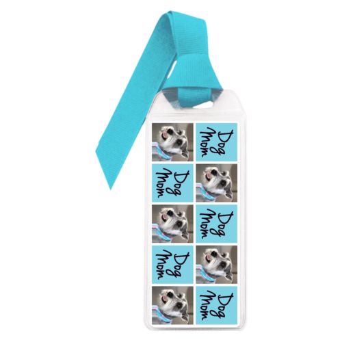 Personalized book mark personalized with a photo and the saying "dog mom" in black and sweet teal