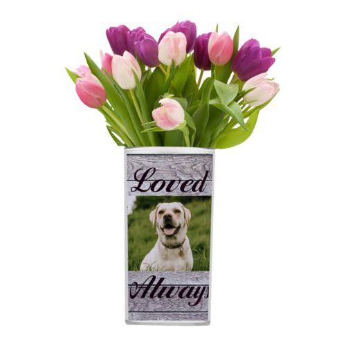 Personalized vase personalized with grey wood pattern and photo and the sayings "Loved" and "Always"