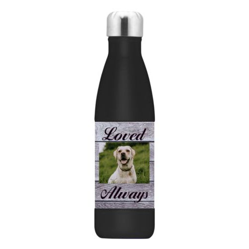 Personalized stainless steel water bottle personalized with grey wood pattern and photo and the sayings "Loved" and "Always"