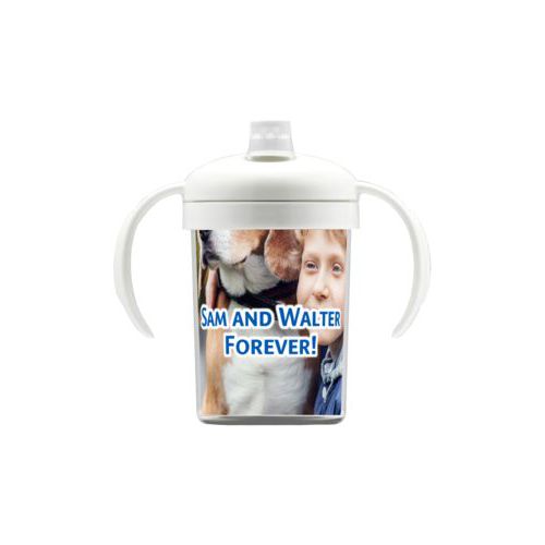 Personalized sippycup personalized with photo and the saying "Sam and Walter Forever!"