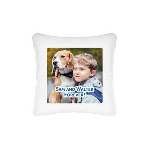 Personalized pillow personalized with photo and the saying "Sam and Walter Forever!"