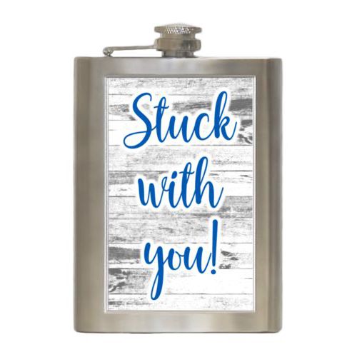 Personalized 8oz flask personalized with white rustic pattern and the saying "Stuck with you!"