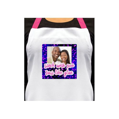 Personalized apron personalized with dream hearts pattern and photo and the saying "Stuck with you Just like glue"