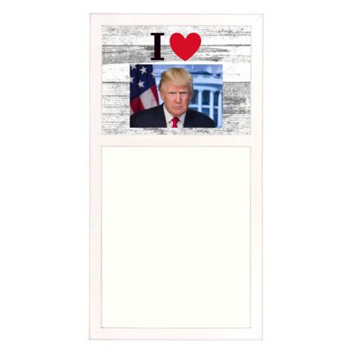 Personalized whiteboard personalized with "I Love Trump" with photo design