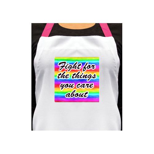Personalized apron personalized with rainbow bright pattern and the saying "Fight for the things you care about"