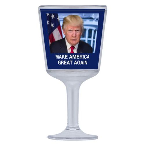 Plastic wine glass personalized with Trump photo with "Make America Great Again" design