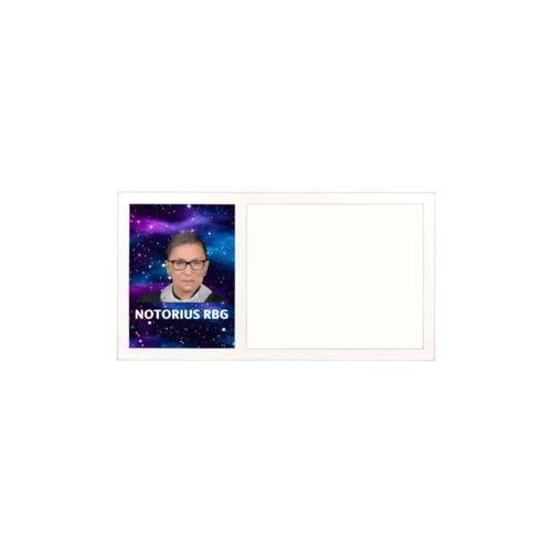 Personalized white board personalized with galactic pattern and photo and the saying "NOTORIUS RBG"