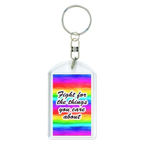 Personalized keychain personalized with "Fight for the things you care about" on rainbow design