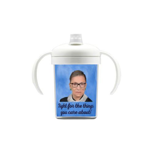Personalized sippy cup personalized with Ruth Bader Ginsburg drawing and "Fight for the things you care about" on blue design