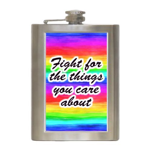 Durable steel flask personalized with "Fight for the things you care about" on rainbow design
