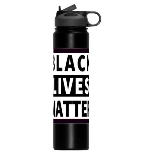 24oz insulated steel sports bottle personalized with "Black Lives Matter" white on black design