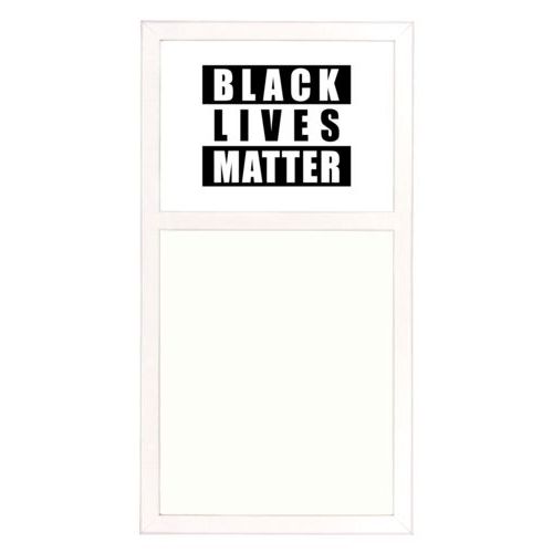 Personalized whiteboard personalized with "Black Lives Matter" black on white design