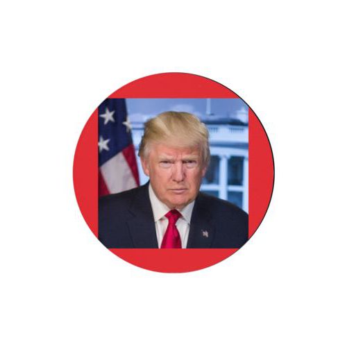 4 inch diameter personalized coaster personalized with Trump photo design