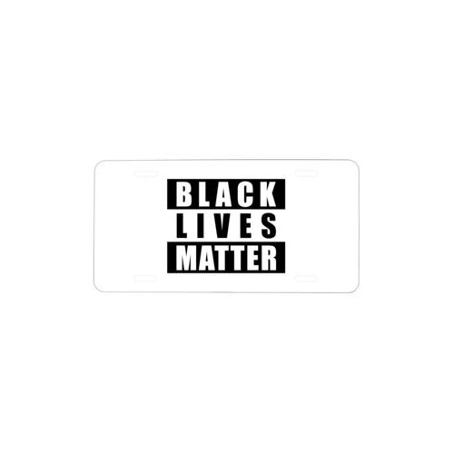 Personalized license plate personalized with "Black Lives Matter" black on white design