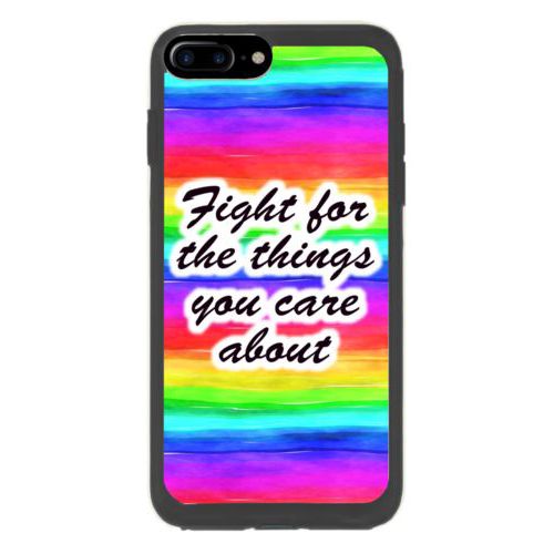 Personalized phone case personalized with "Fight for the things you care about" on rainbow design