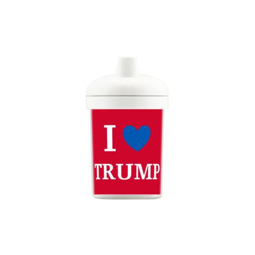 Personalized toddler cup personalized with "I Love TRUMP" design