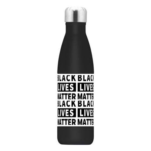 17oz insulated steel bottle personalized with "Black Lives Matter" black on white tiled design