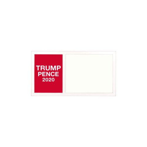 Personalized whiteboard personalized with "Trump Pence 2020" on red design