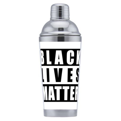 Personalized coctail shaker personalized with "Black Lives Matter" black on white design