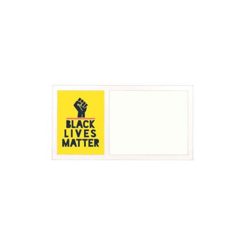 Personalized whiteboard personalized with "Black Lives Matter" and fist black on yellow design