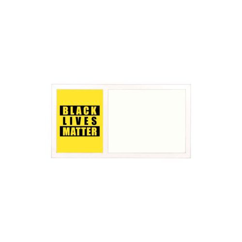 Personalized whiteboard personalized with "Black Lives Matter" black on yellow design