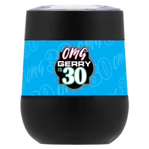 Personalized with "OMG - Is 30" and a name