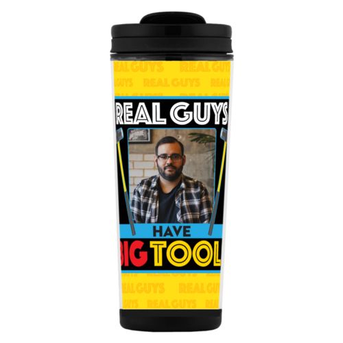 Personalized with "Real Guys have big tools" and a photo