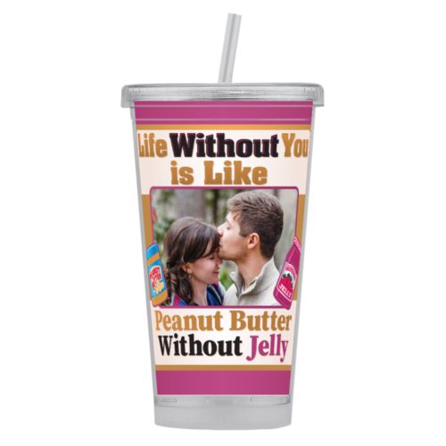 Personalized with "Life without you is like peanut butter without jelly" and a photo