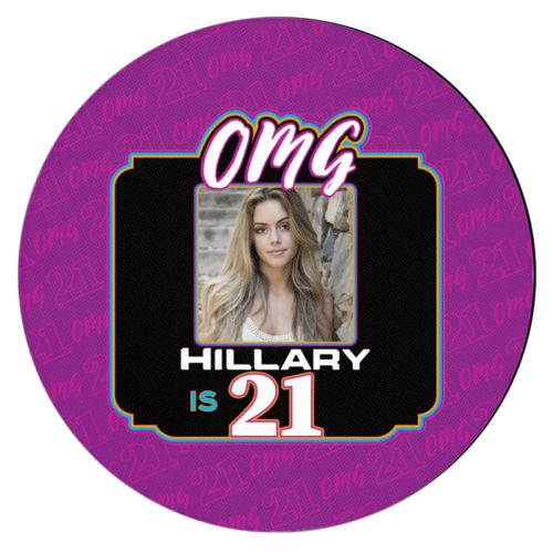 Personalized with "OMG - Is 21" and a photo and a name