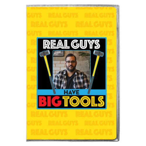 Personalized with "Real Guys have big tools" and a photo