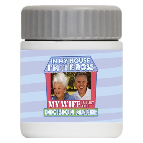 Personalized with "In my house I'm the boss - My wife is just the decision maker" and a photo