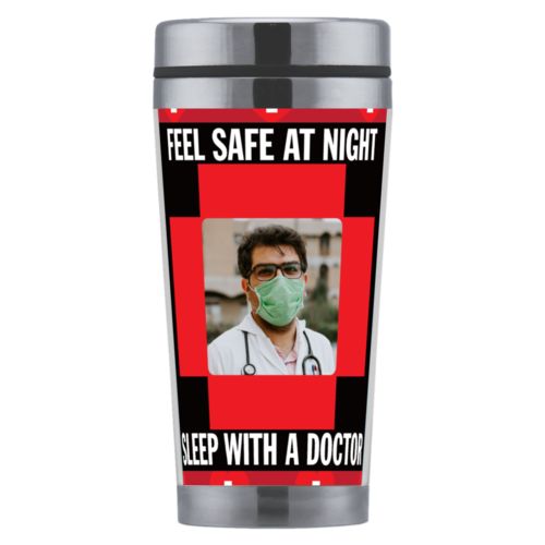 Personalized with "Feel safe at night - Sleep with a doctor" and a photo