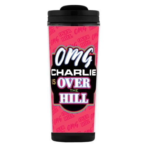 Personalized with "OMG - Is over the hill" and a name