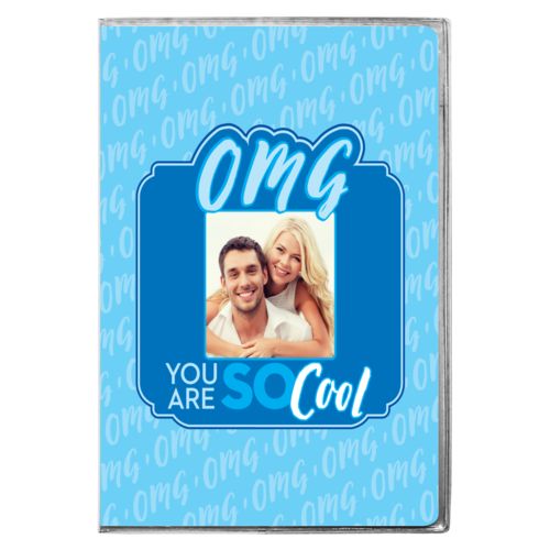 Personalized with "OMG You are so cool" and a photo