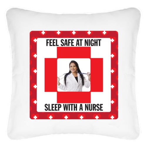 Personalized with "Feel safe at night - Sleep wtih a nurse" and a photo