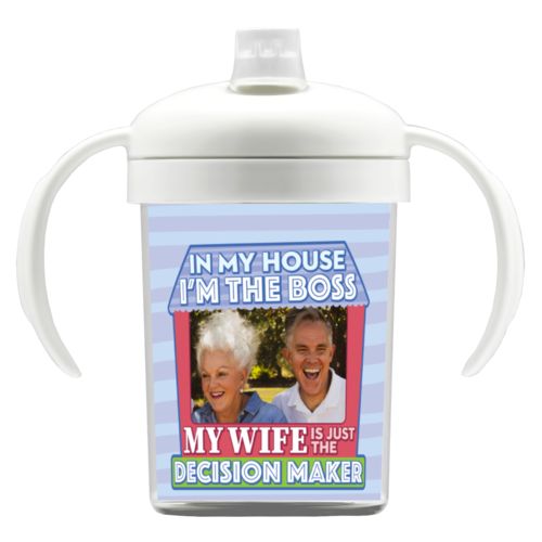 Personalized with "In my house I'm the boss - My wife is just the decision maker" and a photo