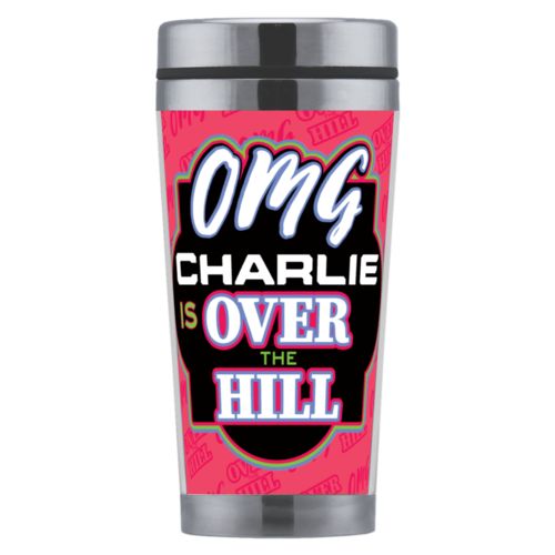 Personalized with "OMG - Is over the hill" and a name
