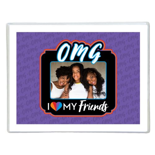 Personalized with "OMG I love my friends" and a photo