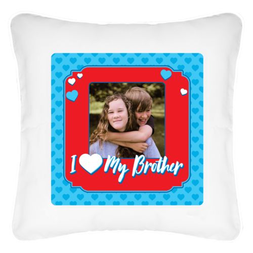 Personalized with "I love my brother" and a photo
